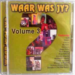 FLAC Various - Waar Was Jy? ‎– Volume 3