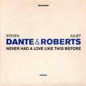 FLAC Steven Dante & Juliet Roberts - Never Had A Love Like This Before