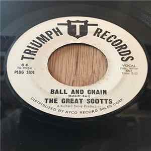 FLAC The Great Scotts - Ball And Chain / Run, Run For Your Life