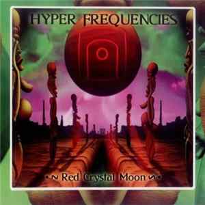 FLAC Hyper Frequencies - Red Crystal Moon
