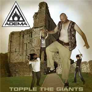 FLAC Adema - Topple The Giants