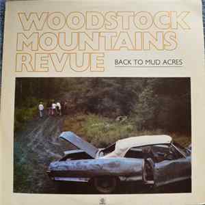 FLAC Woodstock Mountains Revue - Back To Mud Acres