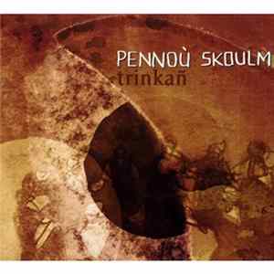 FLAC Pennoù Skoulm - Trinkañ