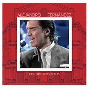 FLAC Alejandro Fernández - Confidencias Reales
