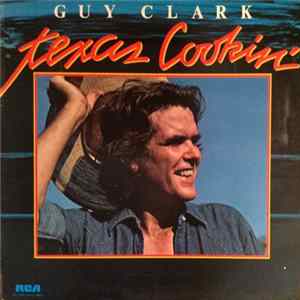 FLAC Guy Clark - Texas Cookin'