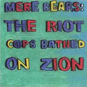 FLAC Sabertooth Zombie - Mere Bears: The Riot Cops Bathed On Zion