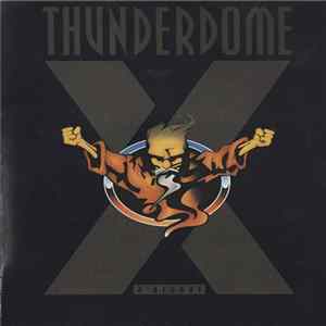 FLAC Various - Thunderdome X - A Name, A Legend, A Decade