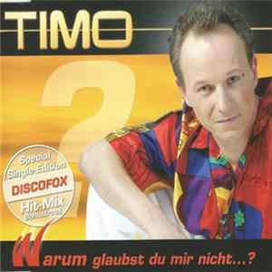 FLAC Timo - Warum Glaubst Du Mir Nicht...?
