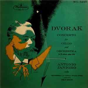 FLAC Dvorak : Antonio Janigro / Orchestra Of The Vienna State Opera - Conductor Dean Dixon - Concerto For Cello And Orchestra In B Minor, Op. 104