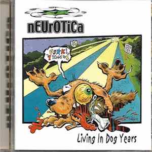 FLAC Neurotica - Living In Dog Years