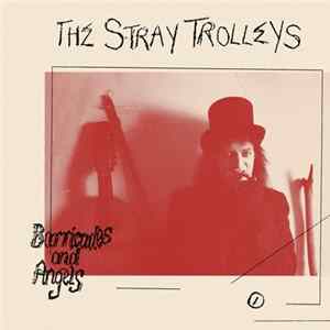 FLAC The Stray Trolleys - Barricades And Angels