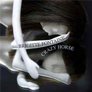 FLAC Brigitte Fontaine - Crazy Horse