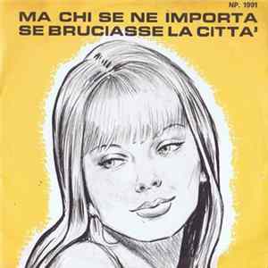 FLAC Tom Sanders / Guidone - Ma Chi Se Ne Importa / Se Bruciasse La Citt