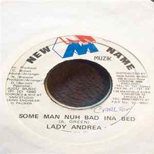 FLAC Lady Andrea - Some Man Nuh Bad In A Bed