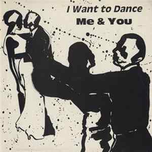 FLAC Me & You - I Want To Dance