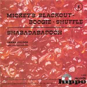 FLAC Frank Valdor And His Orchestra - Mickey's Blackout-Boogie-Shuffle