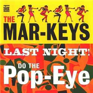 FLAC The Mar-Keys - Last Night! / Do The Pop-Eye