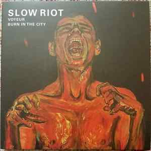 FLAC Slow Riot - Voyeur / Burn in the City
