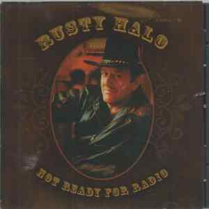 FLAC Rusty Halo - Not Ready For Radio