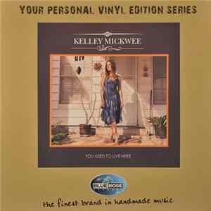 FLAC Kelley Mickwee - You Used To LIve Here
