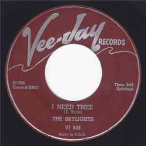 FLAC The Skylights - I Need Thee / What Shall We Call Him