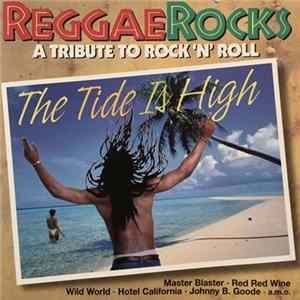 FLAC Various - Reggae Rocks - The Tide Is High - A Tribute To Rock 'N' Roll