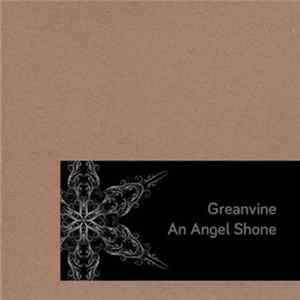 FLAC Greanvine - An Angel Shone