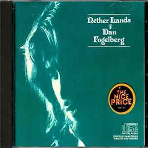 FLAC Dan Fogelberg - Nether Lands