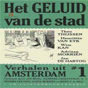 FLAC Various - Het Geluid Van De Stad. Verhalen Uit Amsterdam #1