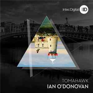 FLAC Ian O'Donovan - Tomahawk EP
