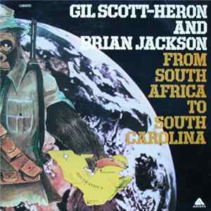 FLAC Gil Scott-Heron And Brian Jackson - From South Africa To South Carolina