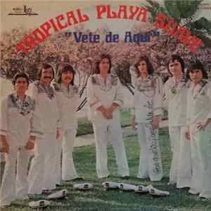 FLAC Tropical Playa Suave - Vete De Aqui