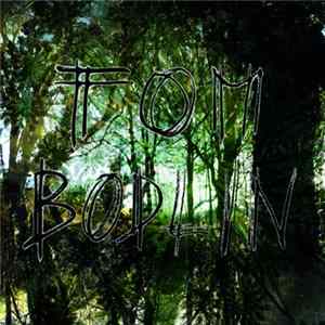 FLAC Tom Bodlin - Comme je descendais des fleuves impassibles