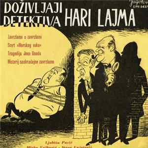 FLAC Ljubiša Pavić - Mirko Vojković - Stevo Vujatović - Doživljaji Detektiva Hari Lajma