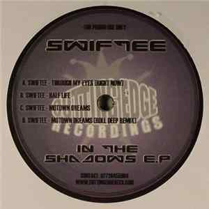 FLAC Swiftee - In The Shadows E.P