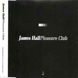 FLAC James Hall - Pleasure Club