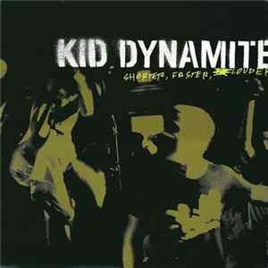 FLAC Kid Dynamite - Shorter, Faster, Louder