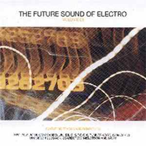 FLAC Various - The Future Sound Of Electro Vol. 1