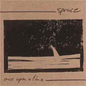 FLAC Spruce - Once Upon A Time