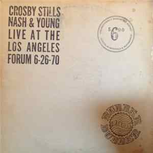 FLAC Crosby Stills Nash & Young - Live At The Los Angeles Forum (6-26-70)