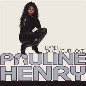 FLAC Pauline Henry - Can't Take Your Love