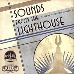 FLAC Garry Schyman - Sounds From The Lighthouse (Bande-Son Officielle de Bioshock 2) Official Bioshock 2 Score