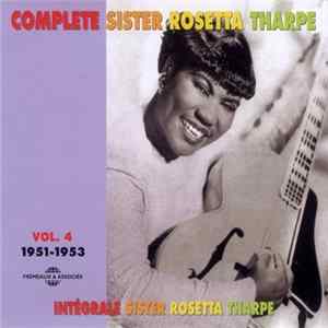 FLAC Sister Rosetta Tharpe - Complete Sister Rosetta Tharpe Vol. 4: 1951-1953