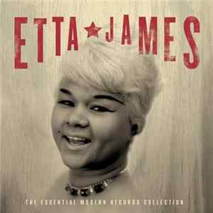 FLAC Etta James - The Essential Modern Collection