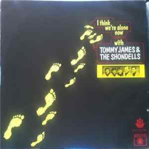 FLAC Tommy James & The Shondells - I Think We're Alone Now