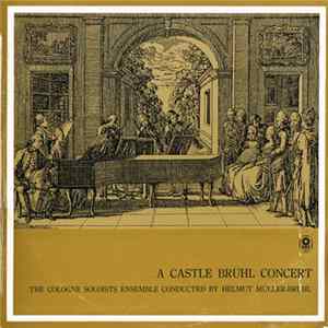 FLAC The Cologne Soloists Ensemble Conducted By Helmut Müller-Brühl - A Castle Brühl Concert