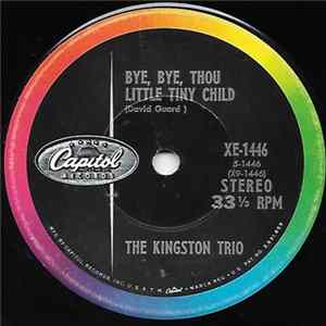 FLAC Kingston Trio - Bye, Bye, Thou Little Tiny Child