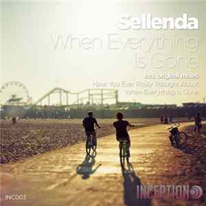 FLAC Sellenda - When Everything Is Gone
