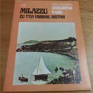FLAC Gruppo Folcloristico Kersoneso D'Oro - Milazzu Cu Ttia Vogghiu Ristari