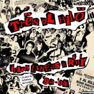 FLAC Tres Al Hilo - Tragos Líneas & R'NR '94 - '04